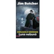 Dosarele Dresden – Luna nebuna – Jim Butcher de la librariadelfin.ro imagine 2021