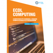 ECDL Computing. Competente in domeniul gandirii computationale si programarii librariadelfin.ro imagine 2022
