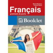 Francais. Grammaire de poche – Maria Nitulescu, Cristina Epure librariadelfin.ro