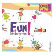 Fun At Kindergarten! Grupa Mijlocie – Cristina Mircea Auxiliare scolare. Auxiliare Prescolari. Limba Engleza imagine 2022