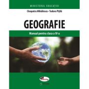 Geografie. Manual pentru clasa a IV-a – Cleopatra Mihailescu, Tudora Pitila Manuale scolare. Manuale Clasa a 4-a. Geografie Clasa 4 imagine 2022
