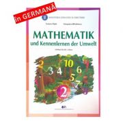MATEMATICA SI EXPLORAREA MEDIULUI. Manual in limba germana pentru clasa a 2-a – Tudora Pitila librariadelfin.ro imagine 2022