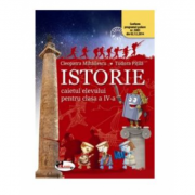 Istorie. Caietul elevului pentru clasa a IV-a – Cleopatra Mihailescu Auxiliare scolare. Auxiliare Clasa a 4-a. Istorie Clasa 4. Set Semestrul I + Semestrul II Clasa 4 imagine 2022
