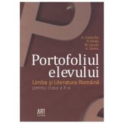 Limba si literatura romana. Clasa a X-a. Portofoliul elevului - A. Costache, Fl. Ionita, M. Lascar, A. Savoiu image2