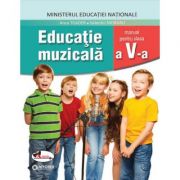 Educatie muzicala, manual clasa a V-a – Anca Toader librariadelfin.ro imagine 2022