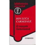 O noapte furtunoasa - Ion Luca Caragiale