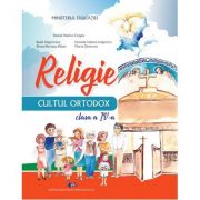 Religie – cultul ortodox – Manual pentru clasa a IV-a – Daniel-Marius Cergan, Radu Ungureanu, Elena Mariana Balan, Daniela Iuliana Grigorcea, Florin Z Manuale scolare. Manuale Clasa a 4-a. Religie Clasa 4 imagine 2022
