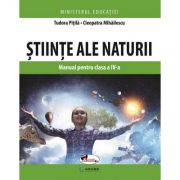 Stiinte ale naturii. Manual pentru clasa a 4-a – Tudora Pitila librariadelfin.ro imagine 2022