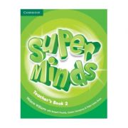 Super Minds Level 2, Teacher’s Book – Melanie Williams, Herbert Puchta, Gunter Gerngross, Peter Lewis-Jones librariadelfin.ro poza 2022