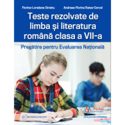 Teste rezolvate de limba si literatura romana clasa a 7-a. Pregatire pentru Evaluarea Nationala – Florina-Loredana Streinu 7-a imagine 2022