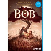 Bob - Wendy Mass, Rebecca Stead