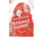 Cronicile din amber #3. atuurile osandei - roger zelazny