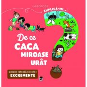 Explica-mi... de ce caca miroase urat - larrousse