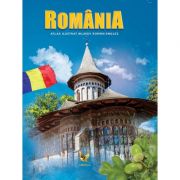 Romania. Atlas ilustrat bilingv roman-englez Enciclopedii Dictionare si Atlase. Atlase, Harti de perete si Planse tematice imagine 2022