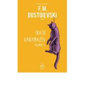 Fratii karamazov. volumul 2 - f. m. dostoievski