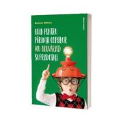 Ghid pentru parintii copiilor (cu adevarat) supradotati – Beatrice Milletre librariadelfin.ro