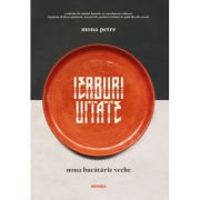 Ierburi uitate – Mona Petre librariadelfin.ro imagine 2022 cartile.ro