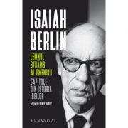 Lemnul stramb al omenirii. Capitole din istoria ideilor – Isaiah Berlin librariadelfin.ro poza 2022