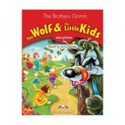 Literatura adaptata pentru copii. The Wolf and the Little Kids cu Cross--platform App - Jenny Dooley