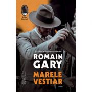 Marele vestiar – Romain Gary Beletristica. Literatura Universala. Fictiune imagine 2022