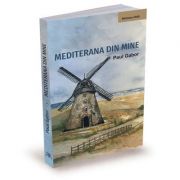 Mediterana din mine – Paul Gabor librariadelfin.ro