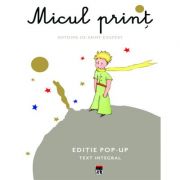 Micul print pop-up – Antoine de Sait-Exupery librariadelfin.ro imagine 2022 cartile.ro