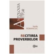 Recitirea proverbelor – Vasile Romanciuc librariadelfin.ro