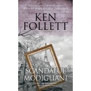 Scandalul Modigliani - Ken Follett