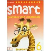 Smart 6. Grammar and vocabulary Teacher’s book – H. Q. Mitchell Carte straina imagine 2022