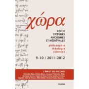 Chora. Revista de studii antice si medievale: filosofie, teologie, stiinte. Nr. 9-10/2011-2012 – Anca Vasiliu librariadelfin.ro