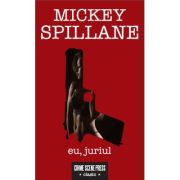 Eu, juriul – Mickey Spillane librariadelfin.ro imagine 2022
