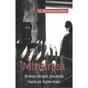 Minunea. Roman despre pocainta bazat pe fapte reale - Hristodoulos Bithas