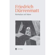 Romulus cel Mare – Friedrich Durrenmatt librariadelfin.ro imagine 2022