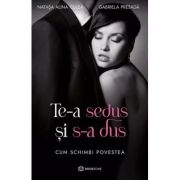 Te-a sedus si s-a dus - gabriela presada, natasa alina culea