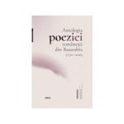 Antologia poeziei romaneati din Basarabia (1770 – 2020) – Nicolae Leahu librariadelfin.ro