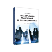 De la diplomatia traditionala la diplomatia publica - gabriel micu