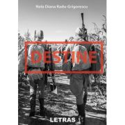 Destine - Nela Diana Radu-Grigorescu