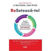 Reseteaza-te! Simple schimbari ale stilului de viata pentru gestionarea bolilor cronice – Dean Ornish, Anne Ornish librariadelfin.ro