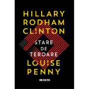 Stare de teroare – Hillary Rodham Clinton, Louise Penny librariadelfin.ro imagine 2022