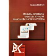 Utilizarea informatiei oferite de situatiile financiare in procesul decizional – Carmen Lacatusu Stiinte. Stiinte Economice imagine 2022