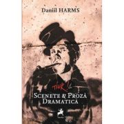 Tiuk! Scenete si Proza Dramatica – Daniil Harms Beletristica. Literatura Universala. Piese de teatru, scenarii imagine 2022