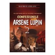 Confesiunile lui Arsene Lupin – Maurice Leblanc librariadelfin.ro