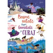 Basme uitate despre bunatate si curaj (usborne) - usborne books