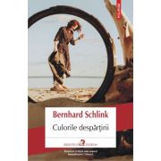 Culorile despartirii – Bernhard Schlink Beletristica. Literatura Universala imagine 2022