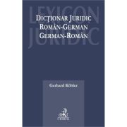 Dictionar juridic roman-german, german-roman - Gerhard Kobler