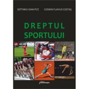 Dreptul sportului – Septimiu Ioan Put, Cosmin Flavius Costas imagine 2022