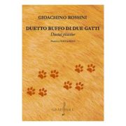 Duetto buffo di due gatti – Gioachino Rossini librariadelfin.ro