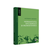 Nedemnitatea succesorala si dezmostenirea - Anthony Murphy