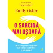O sarcina mai usoara – Emily Oster Emily