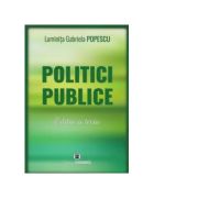 Politici publice, editia a treia – Luminita Gabriela Popescu Stiinte. Stiinte Economice. Diverse imagine 2022